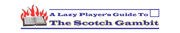 A lazy player's guide to the scotch gambit
